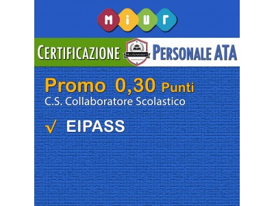 Collaboratore Scolastico: Certificazione Informatica EIPASS  0,30 PUNTI